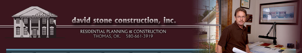 David Stone Contruction Oklahoma new homes and remodel